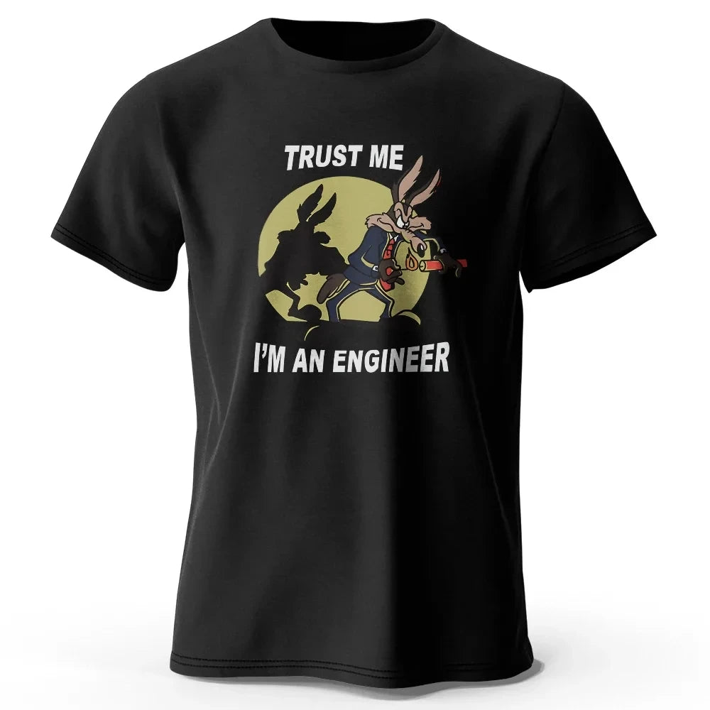 Trust Me I Am An Engineer Printed 100% Cotton Y2K Classic Funny T-Shirt For Men Women'S Sportswear Tops Tees 62466
